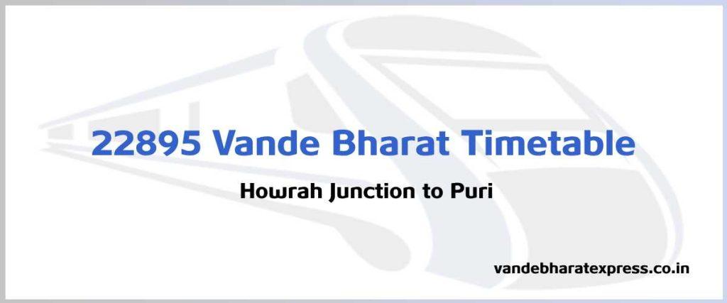 22895 Vande Bharat Timetable